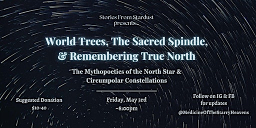 Immagine principale di World Trees, The Sacred Spindle, and Remembering True North 