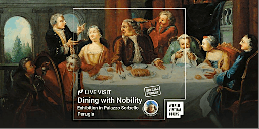 Imagem principal de Live Visit - Exhibition - Dining with Nobility