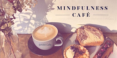 Mindfulness  Café primary image