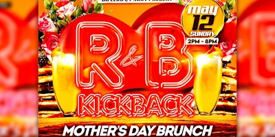 Immagine principale di R&BKickback Mothers Day Brunch 