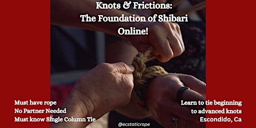 Imagen principal de Knots & Frictions - Foundation of Shibari - ONLINE