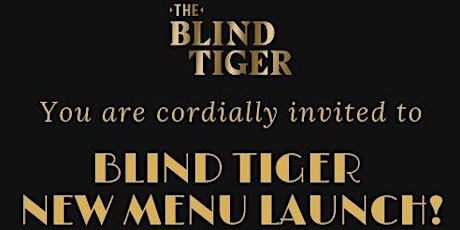 Blind Tiger New Menu Launch primary image