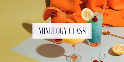 Primaire afbeelding van Mixology Class - Sangria's!