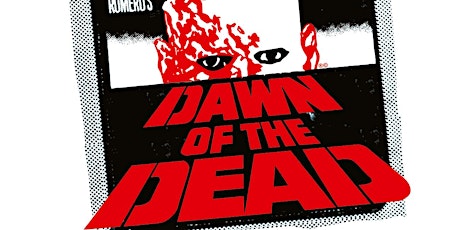 Dawn of the Dead - Imagine Cinemas London!
