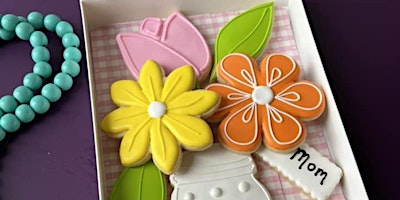 Imagem principal do evento Sugar Cookie Decorating Workshop - Mother's Day Bouquet