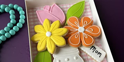 Imagem principal do evento Sugar Cookie Decorating Workshop - Mother's Day Bouquet