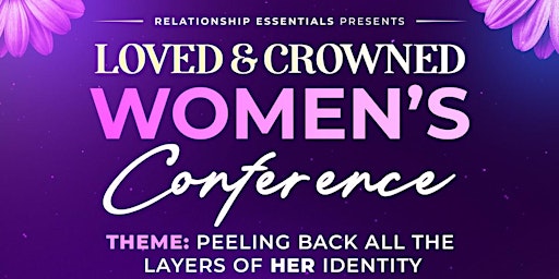 Imagem principal do evento Loved & Crowned Women’s Conference