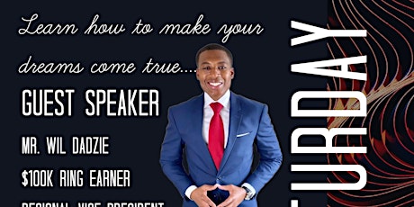 Time to Dream Bigger with Mr. Wil Dadzie, 6 Figure Ring Earner