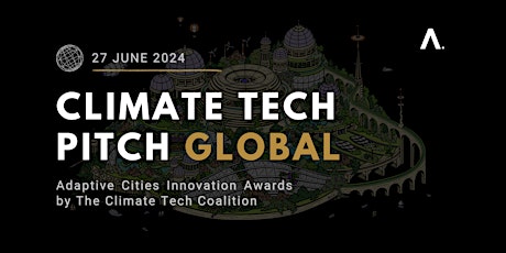 Adaptive Cities Innovations Awards - Climate Tech Pitch Global