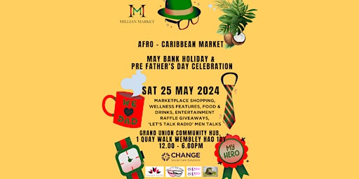 Afro- Caribbean Market; May Bank Holiday and Pre Father's Day Celebration primary image