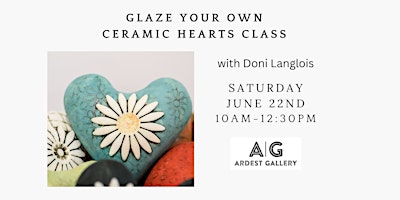Imagem principal do evento Glaze Your Own Ceramic Heart Class with Doni Langlois
