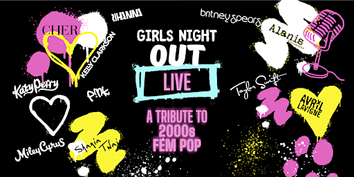 Imagem principal do evento GIRLS NIGHT OUT - A Tribute to 2000s Fem Pop
