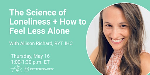 The Science of Loneliness + How to Feel Less Alone primary image