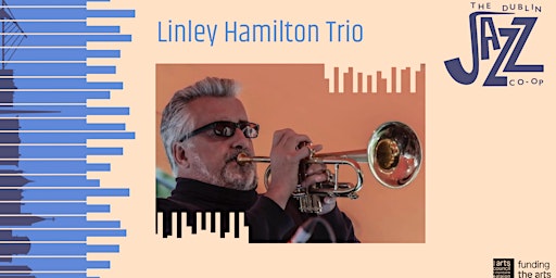 Imagem principal do evento The Dublin Jazz Co-op Presents: Linley Hamilton Trio