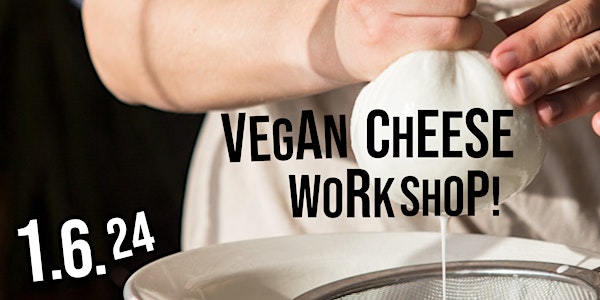 Vegan Cheese Workshop