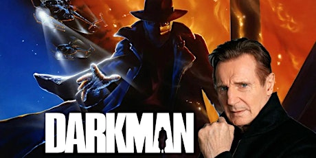 DARKMAN (1990- Sam Raimi) Movie + Trivia Night. (Fri Aug 16- 7:30pm)