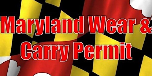 Primaire afbeelding van Maryland Wear & Carry Course (CCW) 2 JUNE &  9 JUNE 10A-6P
