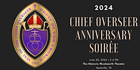 2024 Chief Overseer Anniversary Soirée