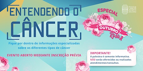 Imagem principal do evento Entendendo o Câncer