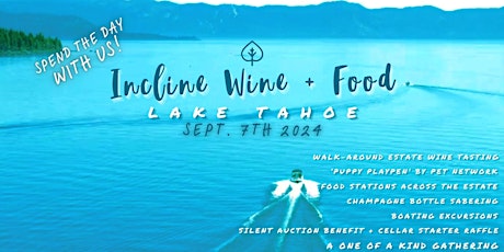 Incline Wine + Food Lake Tahoe Celebration on Saturday, Sept. 7, 2024