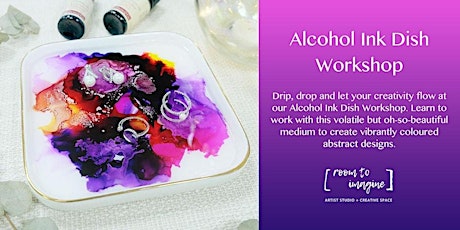 Alcohol Ink Dish Workshop