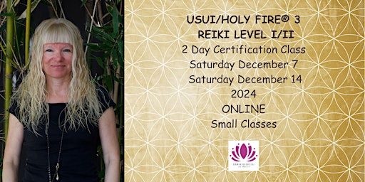 USUI/HOLY FIRE® 3 REIKI LEVEL I/II Certification Class with DominiqueReiki primary image