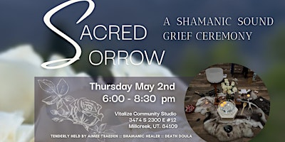 Sacred Sorrow: A Shamanic Sound Grief Ceremony primary image