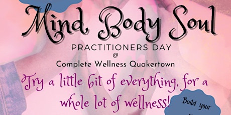 Mind Body Soul Practitioners Day @ Complete Wellness