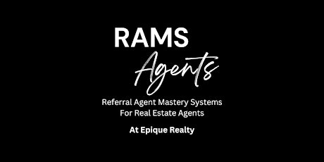 RAMS Agents at Epique Realty FREE Information zoom