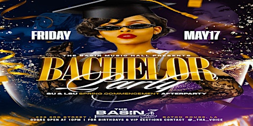 Hauptbild für The Basin Music Hall Presents:  Bachelor Party!  LSU/SU Spring Commencement Afterparty!   May