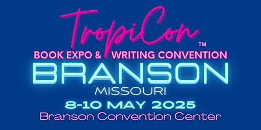 Imagem principal do evento TropiCon'25 Branson Book Expo & Writing Convention
