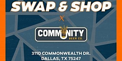 Immagine principale di Swap and Shop #12 Hosted by Community Beer Co. 