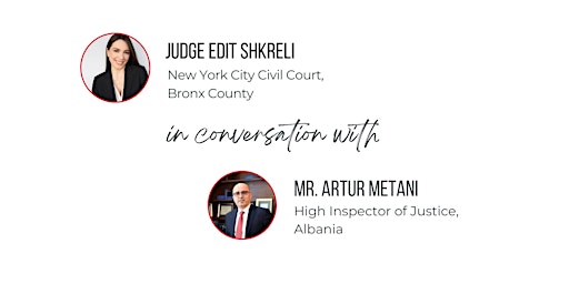 Imagem principal do evento Fireside Chat with Judge Shkreli & High Inspector of Justice Mr. Metani