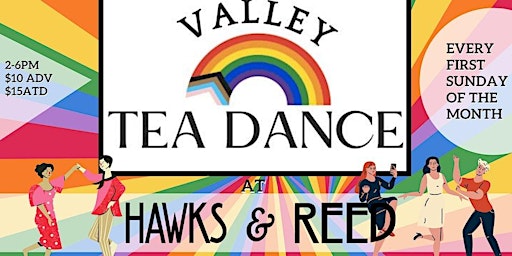 Valley Tea Dance at Hawks and Reed primary image