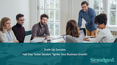 Scale Up Success The Essential Workshop Series for Ambitious Entrepreneurs