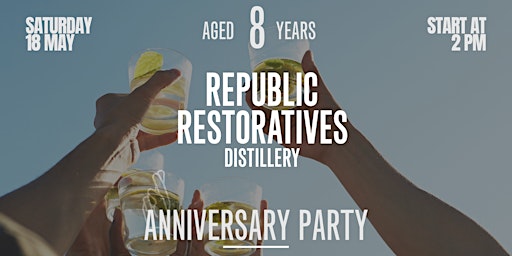 Imagen principal de Republic Restoratives Distillery 8th Anniversary Party!