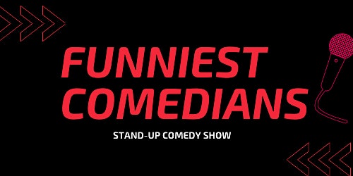 Image principale de FUNNIEST COMEDIANS ( STAND-UP COMEDY ) BY MONTREALJOKES.COM
