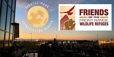 Image principale de Friends of the Front Range Wildlife Refuges Harvest Moon Dinner 2024