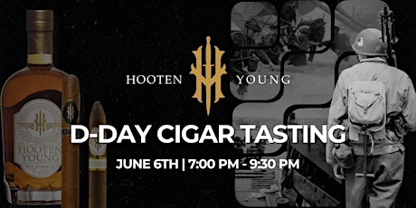 D-Day Cigar Tasting with Hooten Young