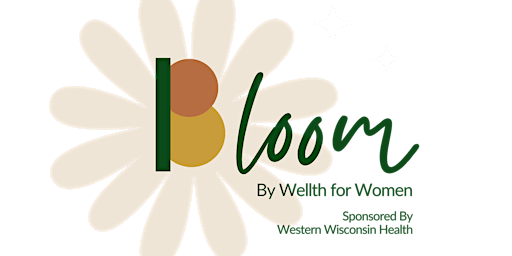 Bloom | Women's Wellness Conference primary image