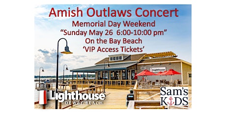 AMISH OUTLAWS  CONCERT ON BAY BEACH at The Lighthouse Dewey Beach
