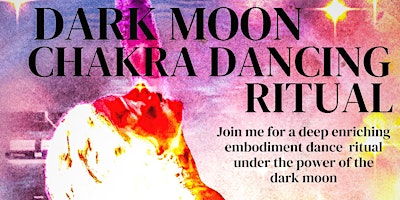Dark Moon Chakra Dancing Ritual primary image