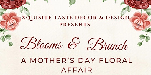 Blooms & Brunch a Mother’s Day Floral Affair primary image