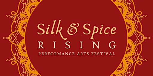 Silk and Spice Rising 2024 - Live Showcases primary image