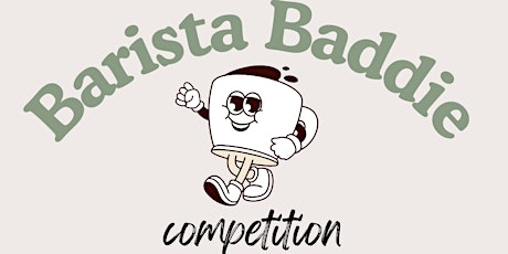Barista Baddie Competition