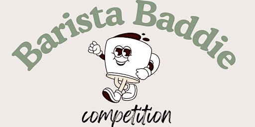 Imagem principal do evento Barista Baddie Competition