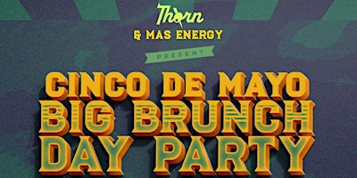 Immagine principale di Yoga by Mint Body Studio at Thorn Cinco de Mayo Big Brunch Day Party 