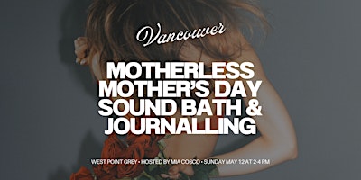Imagem principal do evento Vancouver Motherless Mother’s Day Sound Bath & Journalling
