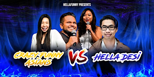 Imagem principal do evento Crazy Funny Asians VS HellaDesi