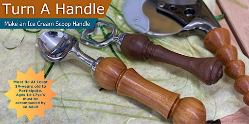 MAKE & TAKE: Ice Cream Scoop Handle Turning for Teens! primary image
